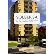 Solberga - En bildsamling 1950-2017